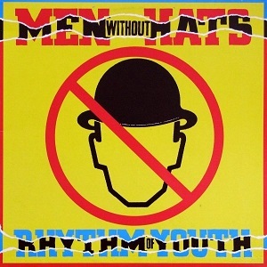 MEN WITHOUT HATS RHYTHM OF YOUTH
